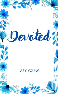 Devoted by Young, Aby