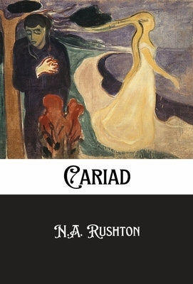 Cariad by Rushton, N. A.