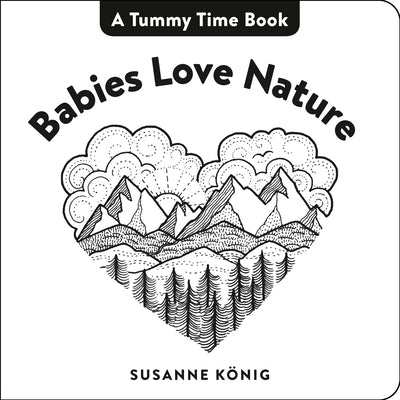 Babies Love Nature by König, Susanne