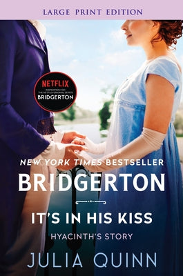 It's in His Kiss: Bridgerton by Quinn, Julia