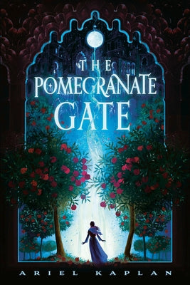 The Pomegranate Gate by Kaplan, Ariel