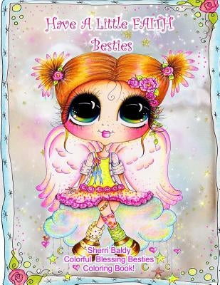 Have a Little Faith Besties Coloring Book by Baldy, Sherri Ann