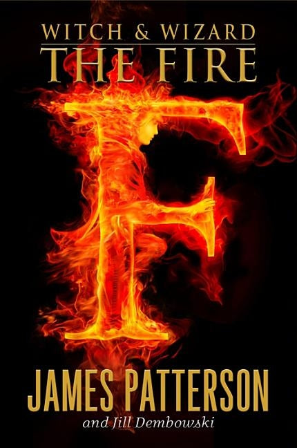 The Fire by Patterson, James