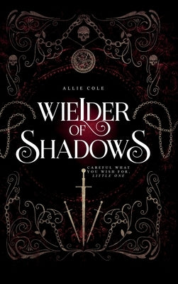 Daughter of Darkness: Wielder of Shadows by Cole, Allie