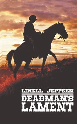 Deadman's Lament by Jeppsen, Linell