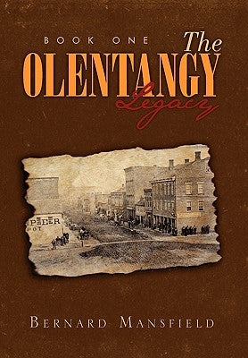 The Olentangy Legacy by Mansfield, Bernard