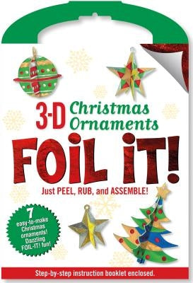 3D Foil It: Christmas Ornaments by Peter Pauper Press, Inc