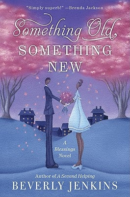 Something Old, Something New: A Blessings Novel by Jenkins, Beverly