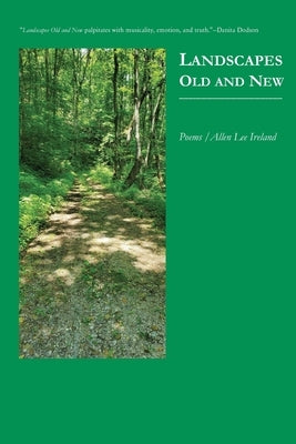 Landscapes Old and New by Ireland, Allen Lee