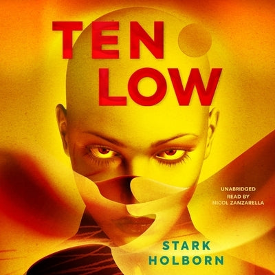 Ten Low by Holborn, Stark