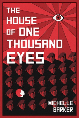 The House of One Thousand Eyes by Barker, Michelle