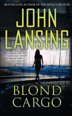 Blond Cargo, Volume 2 by Lansing, John