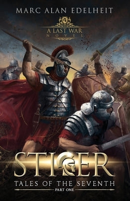 Stiger: Tales of the Seventh by Edelheit, Marc Alan