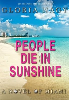 People Die in Sunshine by Nagy, Gloria