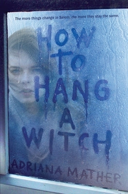 How to Hang a Witch by Mather, Adriana