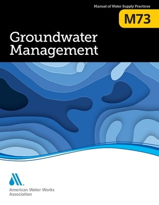 M73 Groundwater Management by Awwa