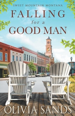 Falling for a Good Man by Sands, Olivia