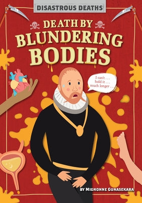 Death by Blundering Bodies by Gunasekara, Mignonne