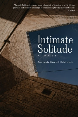 Intimate Solitude by Barasch Rubinstein, Emanuela