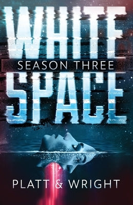 WhiteSpace Season Three by Platt, Sean