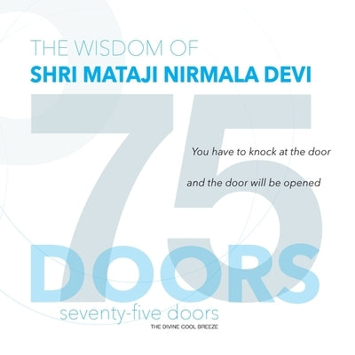 75 Doors: The Wisdom of Shri Mataji Nirmala Devi by Shri Mataji Nirmala Devi