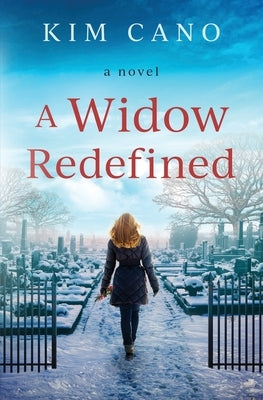 A Widow Redefined by Cano, Kim