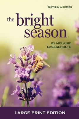 The Bright Season by Lageschulte, Melanie