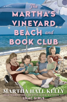 The Martha's Vineyard Beach and Book Club by Kelly, Martha Hall