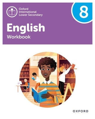 Oxford International Lower Secondary English Workbook 8 by Danihel