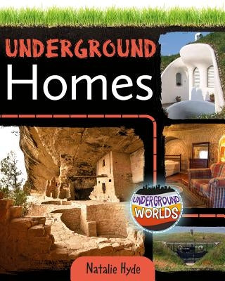 Underground Homes by Hyde, Natalie