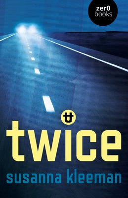 Twice: A Novel by Kleeman, Susanna