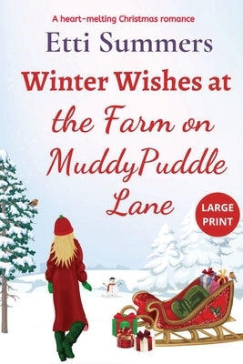 Winter Wishes at the Farm on Muddypuddle Lane by Summers, Etti