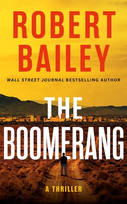 The Boomerang by Bailey, Robert