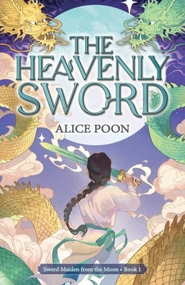 The Heavenly Sword by Poon, Alice