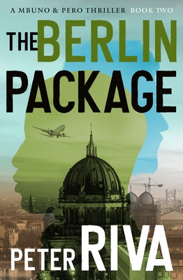 The Berlin Package by Riva, Peter