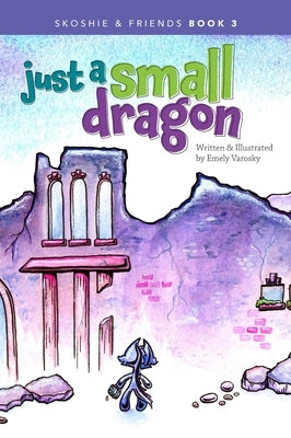 Just a Small Dragon by Varosky, Emely