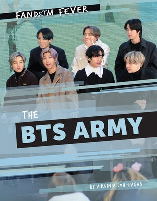 The Bts Army by Loh-Hagan, Virginia