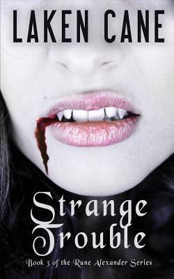 Strange Trouble by Cane, Laken