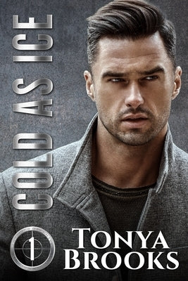 Cold As Ice: Invictus Security Book One by Brooks, Tonya