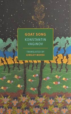 Goat Song by Vaginov, Konstantin