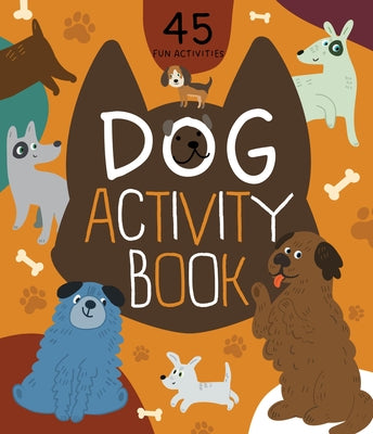 Dog Activity Book by Watkins, Nora