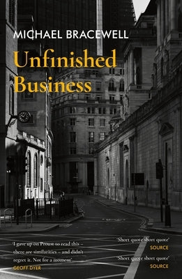 Unfinished Business by Bracewell, Michael