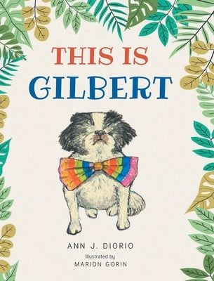 This Is Gilbert by Diorio, Ann J.