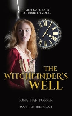 The Witchfinder's Well by Posner, Jonathan