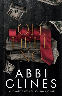 Oh, Hell No by Glines, Abbi