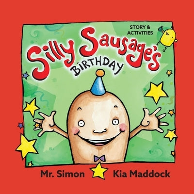 Silly Sausages' Birthday (US soft cover) STORY & ACTIVITIES: US English by Simon