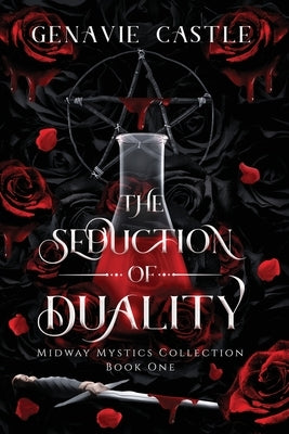 The Seduction of Duality by Castle, Genavie