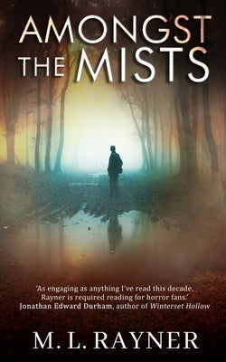 Amongst The Mists by Rayner, M. L.