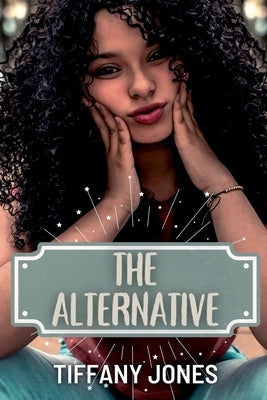 The Alternative by Jones, Tiffany