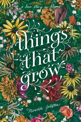 Things That Grow by Goldstein, Meredith